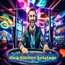 dark kitchen botafogo